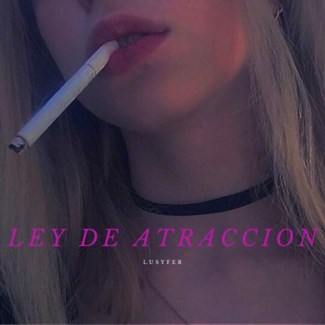 Ley de atraccion | Boomplay Music