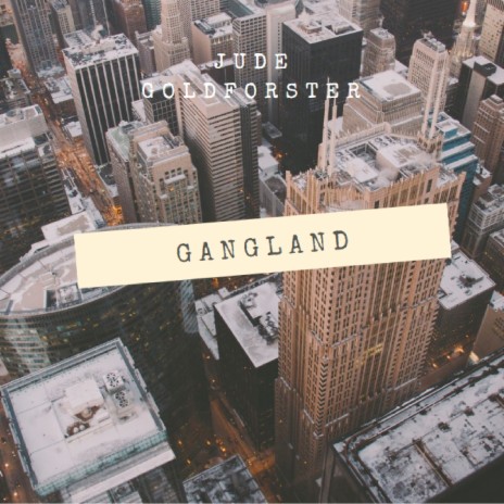 Goldforster's Gangland | Boomplay Music