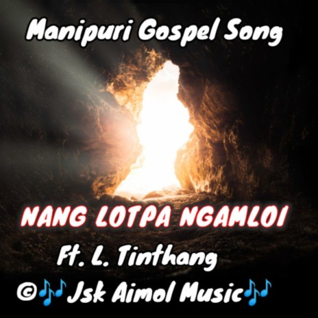 Nang Lotpa Ngamloi | Manipuri Gospel Song