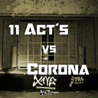 11 Act´s vs Corona (Einzelparts)