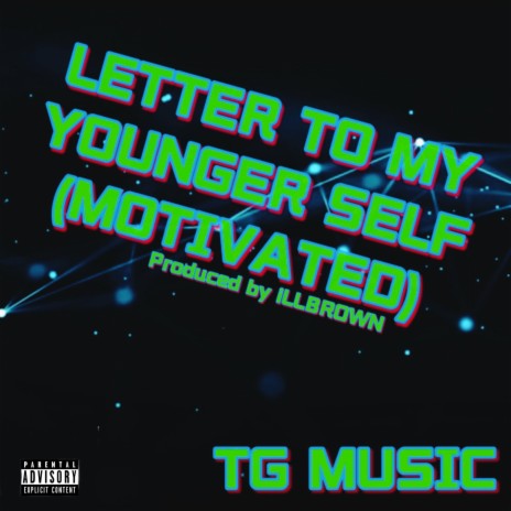 Letter To My Younger Self (Motivated) | Boomplay Music