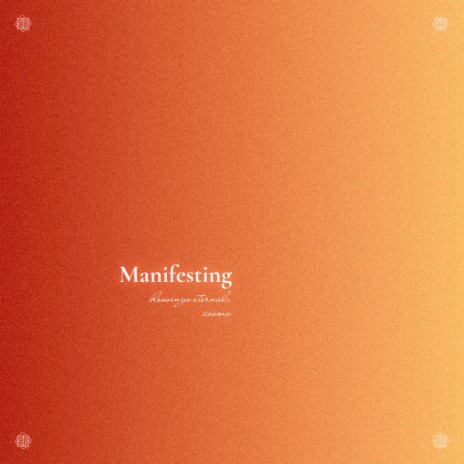 Manifesting | Boomplay Music