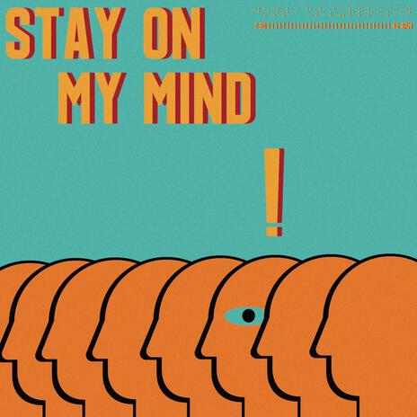 Stay On My Mind | Boomplay Music