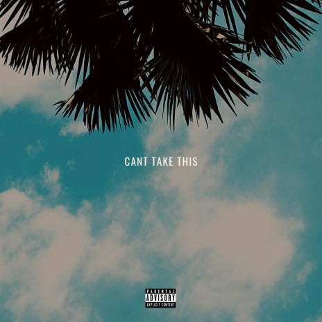 Can't take this | Boomplay Music