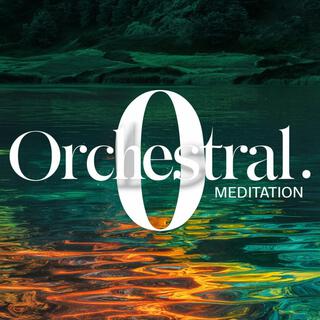 Orchestral Meditation