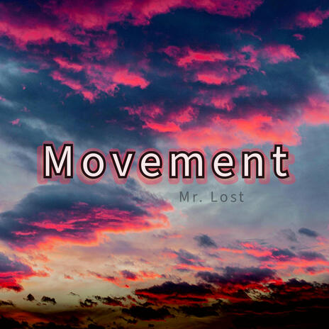 Movement