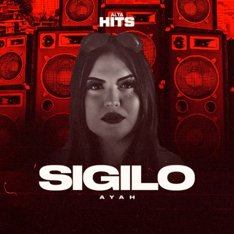 Sigilo ft. Ayah | Boomplay Music