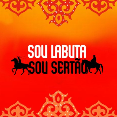 SOU LABUTA SOU SERTÃO | Boomplay Music