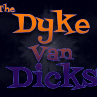 The Dyke Van Dicks