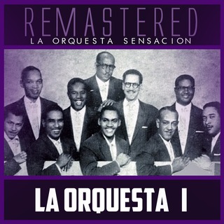 La Orquesta Vol. 1 (Remastered)