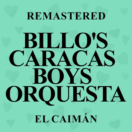 El Caimán (Remastered) | Boomplay Music