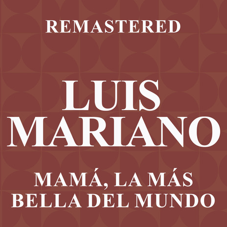 Mamá, la mas bella del mundo (Remastered) | Boomplay Music