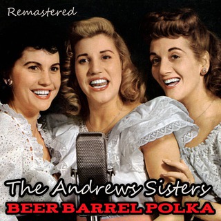 Beer Barrel Polka (Remastered)