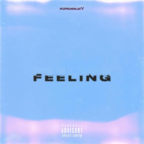 FEELING | Boomplay Music