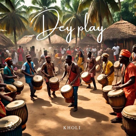 Dey Play | Boomplay Music