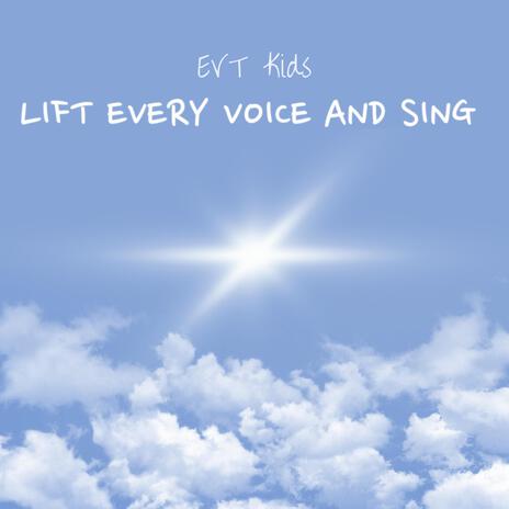 Lift Every Voice | Boomplay Music