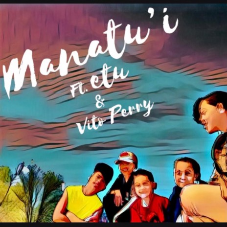 Manatu'i ft. Etu | Boomplay Music