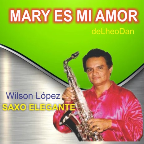 Mary es mi amor/ Lheodan | Boomplay Music