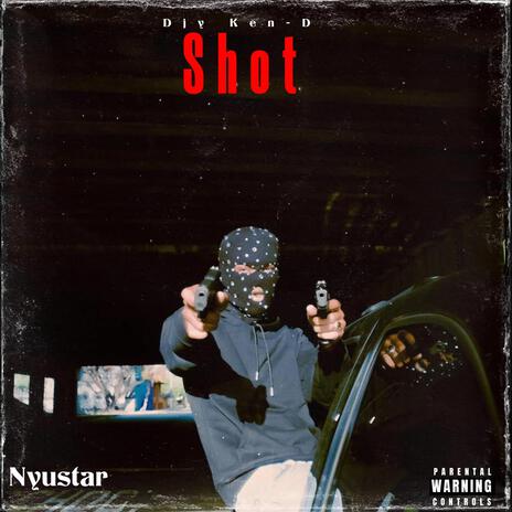 SHOT ft. Nyustar | Boomplay Music