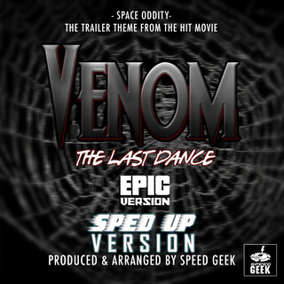 Space Oddity (From Venom: The Last Dance Trailer) [Epic Version] (Sped-Up Version)