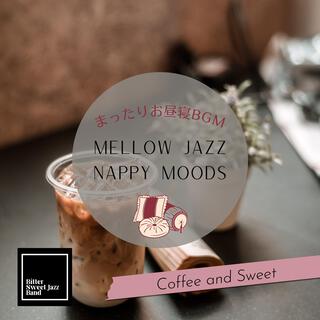Mellow Jazz Nappy Moods: まったりお昼寝bgm - Coffee and Sweet