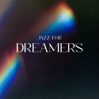 Jazz for Dreamers: Contemporary Vintage Music, Feel Good Jazz