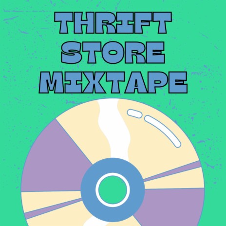 Thrift Store Mixtape (Extended Demo Version) | Boomplay Music