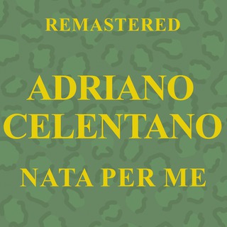 Nata per me (Remastered)