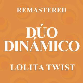 Lolita twist (Remastered)