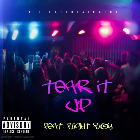 Tear It Up ft. Flight Boy | Boomplay Music