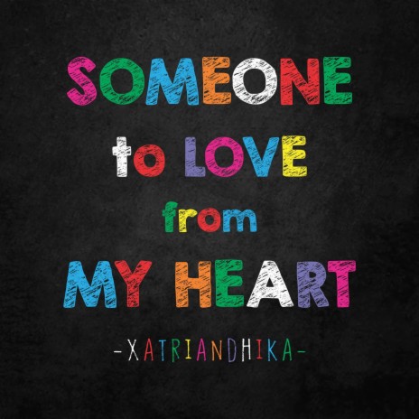 Someone to Love from My Heart | Boomplay Music