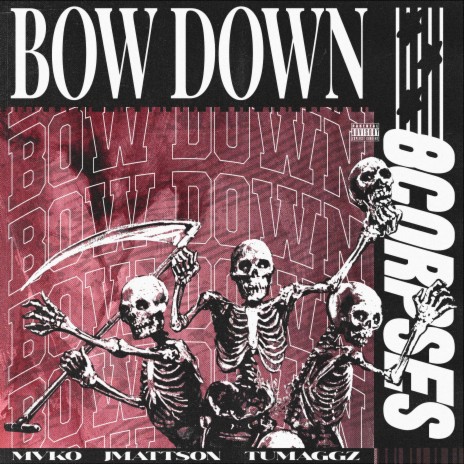 BOW DOWN ft. Mvko, Jmattson, Tumaggz & Netuh