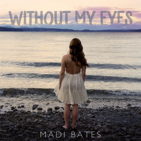 Without My Eyes | Boomplay Music