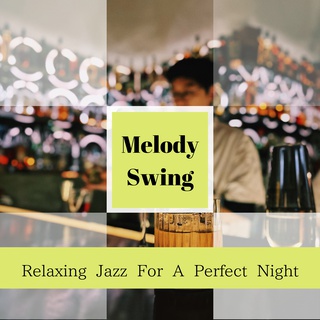 Relaxing Jazz For A Perfect Night