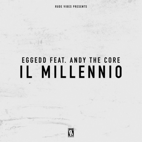 IL MILLENNIO ft. Andy the Core | Boomplay Music