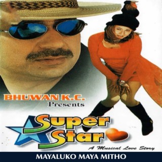 Mayaluko Maya Mitho - SUPER STAR Movie Song