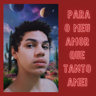 Para O Meu Amor Que Tanto Amei