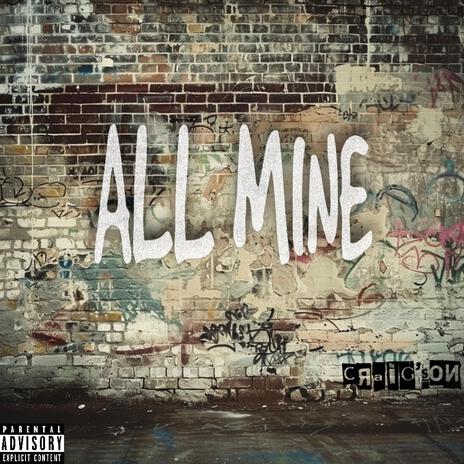 All Mine | Boomplay Music