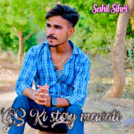 Gs Ki Story Mewati | Boomplay Music