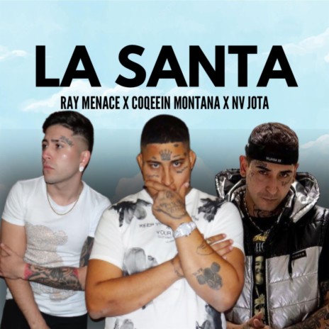 La Santa ft. Coqeein Montana & nv Jota | Boomplay Music