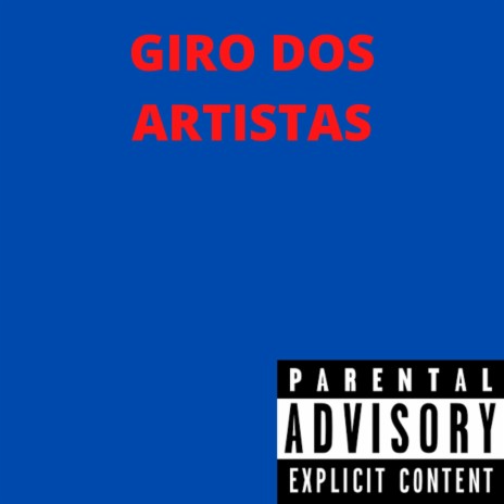 Giro dos Artistas ft. Mc Isaque Davl & Mc Maladez | Boomplay Music