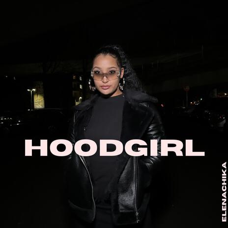 Hoodgirl | Boomplay Music