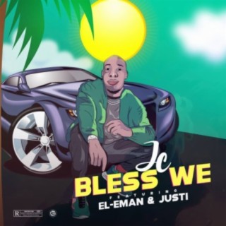 Bless We (feat. El-Eman & Justi)
