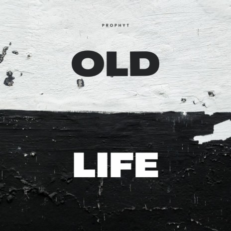 Old Life