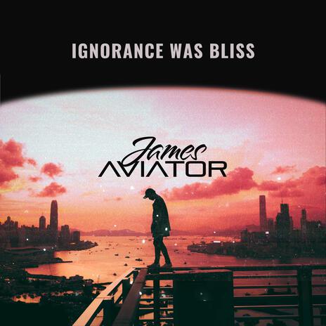 Ignorance Was Bliss (Radio Edit) | Boomplay Music
