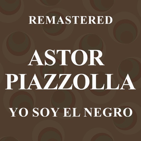 Yo soy el negro (Remastered)