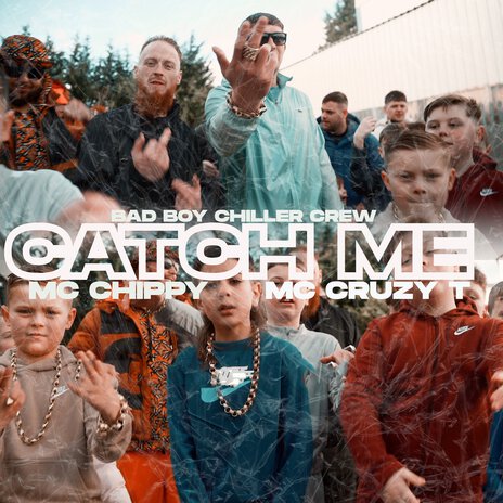 Catch Me ft. MC Chippy & Mc Cruzy T | Boomplay Music