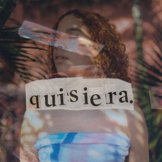 Quisiera