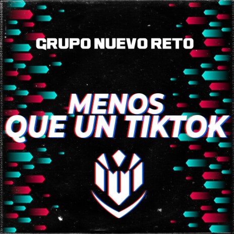 Menos Que Un Tik Tok | Boomplay Music