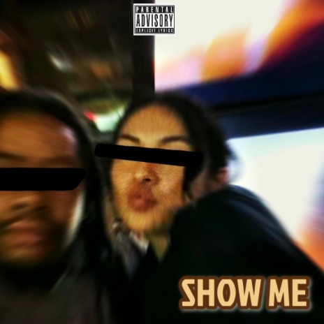 SHOW ME | Boomplay Music